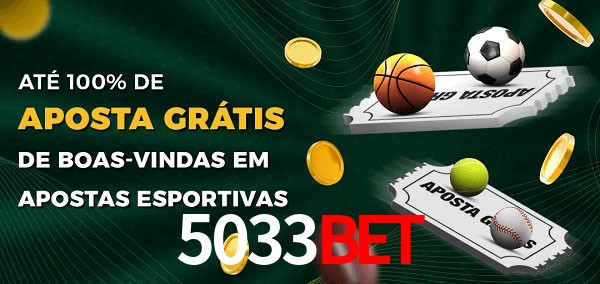 5033Bet Ate 100% de Aposta Gratis
